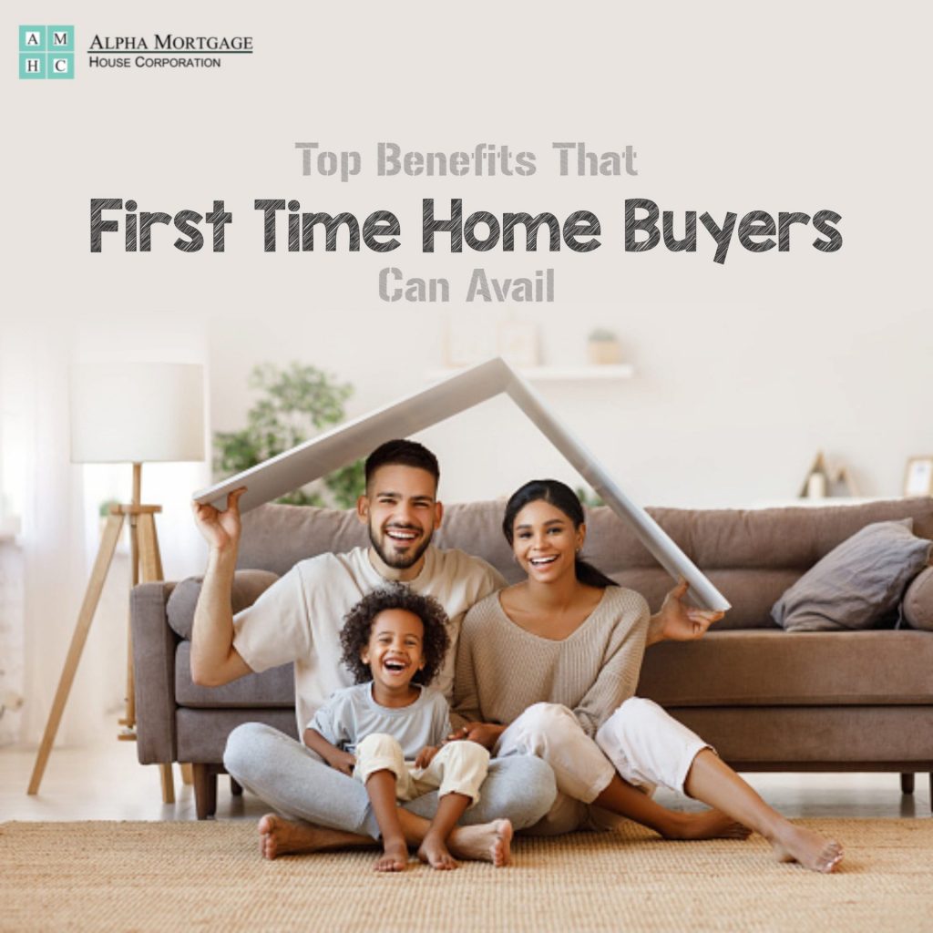 Top Benefits That First Time Home Buyers Can Avail