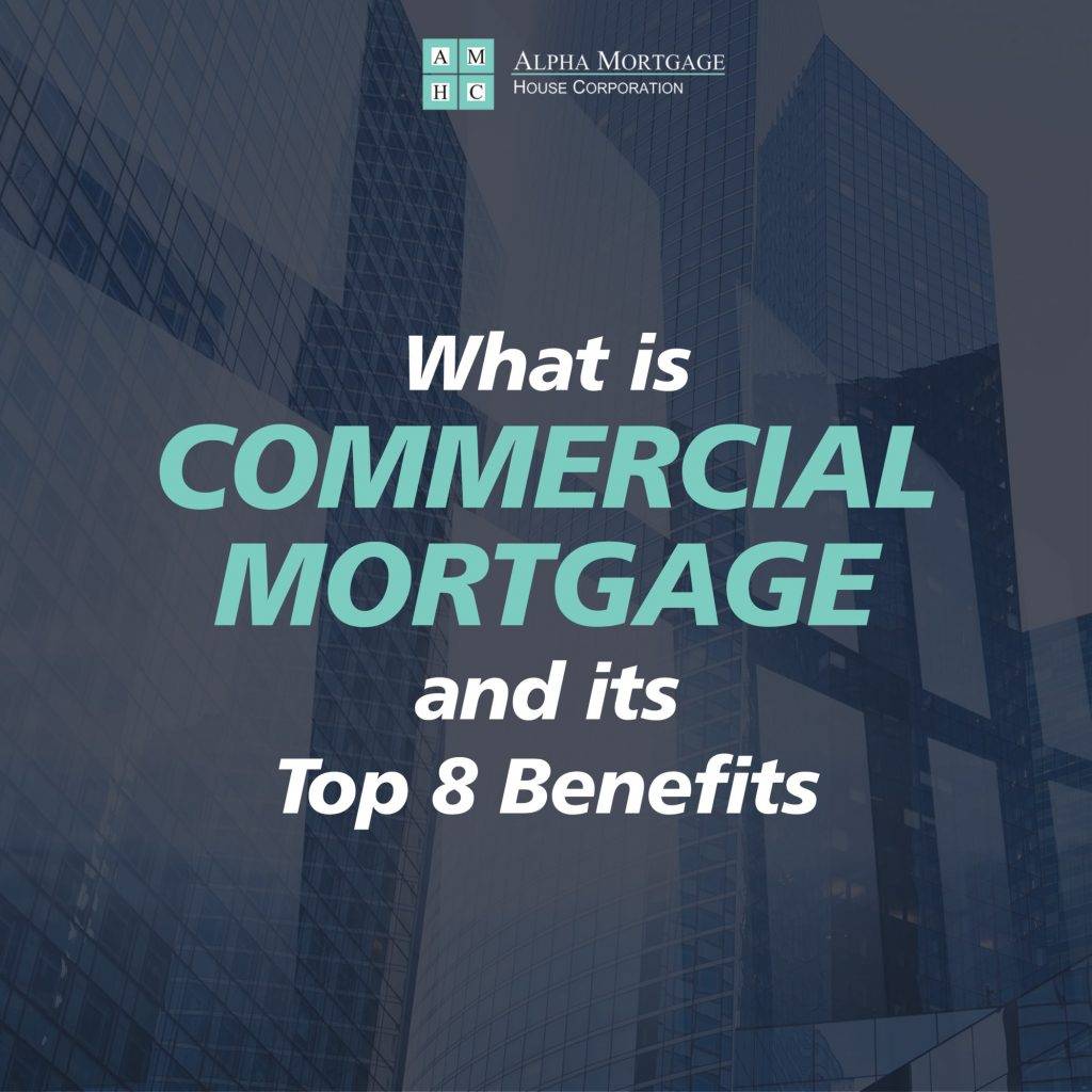 What is Commercial Mortgage and its Top 7 Benefits