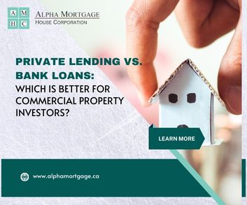 Private Lending vs. Bank Loans: Which Is Better for Commercial Property Investors?